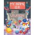 thumbnail image 1 of My Name is Vivaan: Personalized Primary Tracing Book / Learning How to Write Their Name / Practice Paper Designed for Kids in Preschool and Kindergarten Paperback 1694217752 9781694217752 BabaNana P, 1 of 1