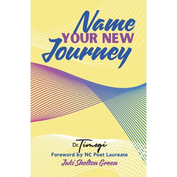 Name Your New Journey, (Paperback)