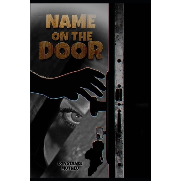 Name on the door (Paperback) by Constance Mutheu