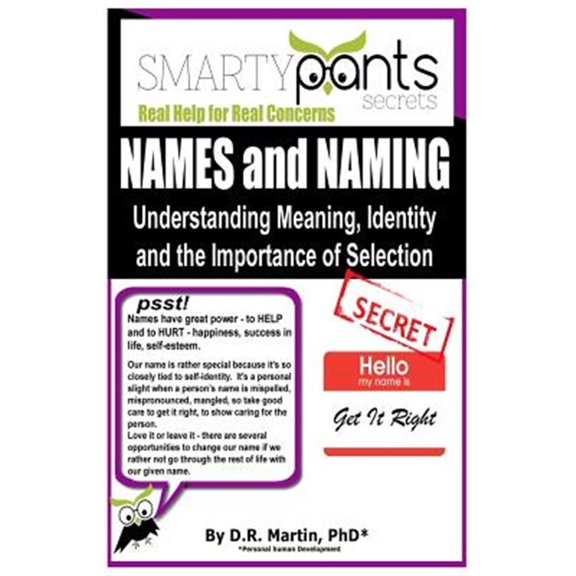 Names and Naming: Understanding Meaning, Identity and the Importance of Selection
