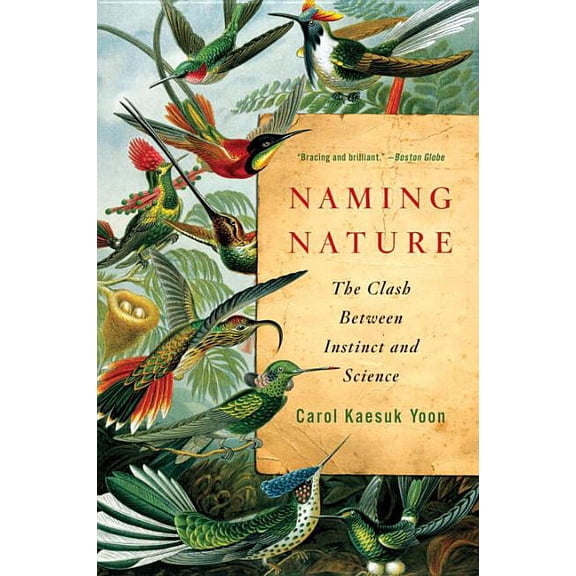 Naming Nature: The Clash Between Instinct and Science, (Paperback)