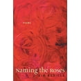 thumbnail image 1 of Naming the Roses, (Paperback), 1 of 1