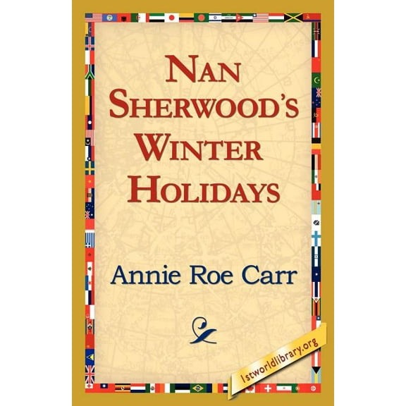 Nan Sherwood's Winter Holidays, (Paperback)