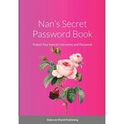 Nans Secret Password Book Protect Your Internet Usernames and Passwords, Paperback