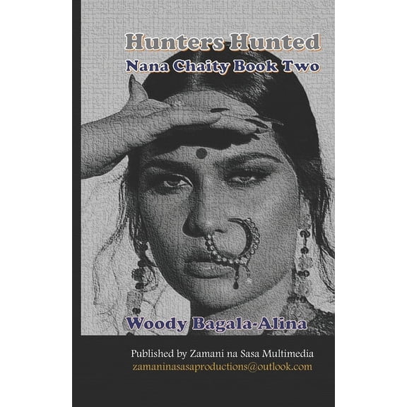 Nana Chaity: Hunters Hunted : Nana Chaity Book Two (Series #2) (Paperback)