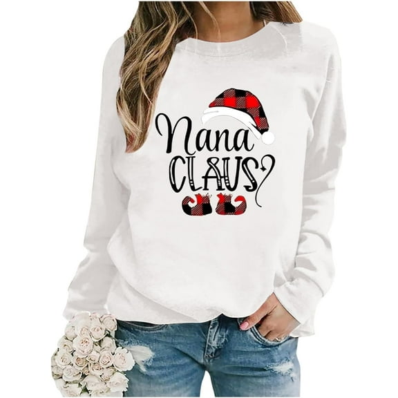 Nana Claus Christmas Sweatshirt for Women, Grandma Long Sleeve Pullover Tops