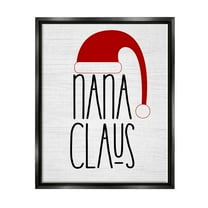 Nana Claus Fun Santa Hat Phrase Holiday Graphic Art Jet Black Framed Art Print Wall Art