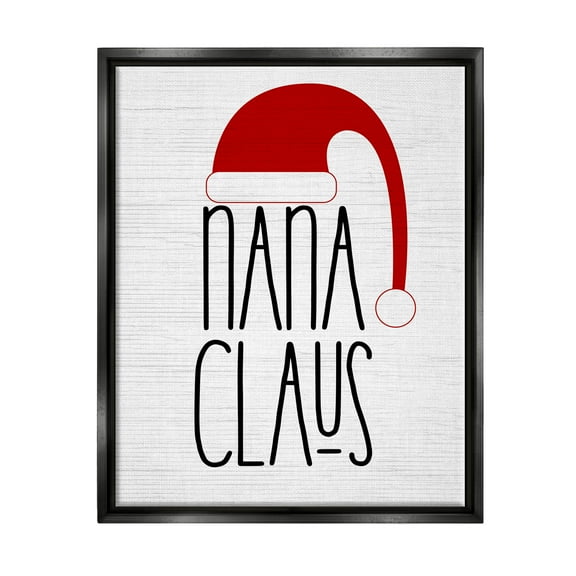 Nana Claus Fun Santa Hat Phrase Holiday Graphic Art Jet Black Framed Art Print Wall Art