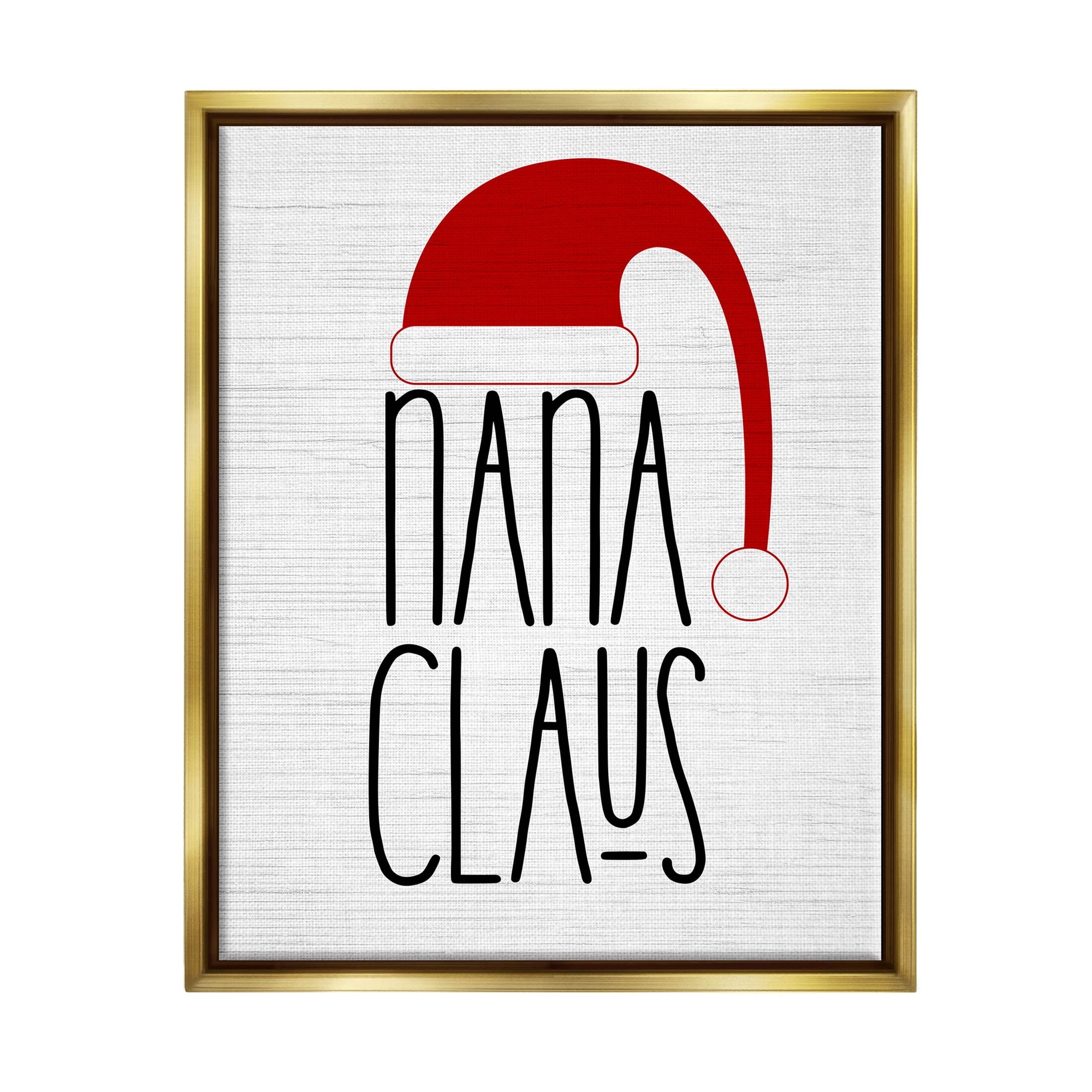 Nana Claus Fun Santa Hat Phrase Holiday Graphic Art Metallic Gold Framed Art Print Wall Art