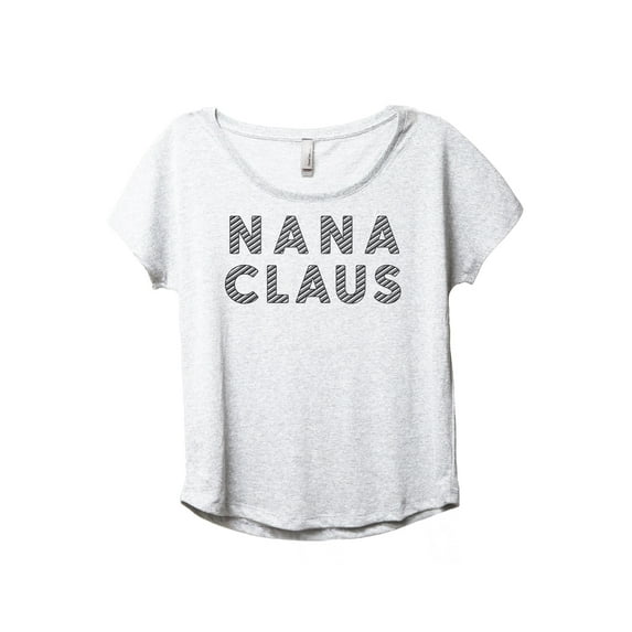 Nana Claus Women's Fashion Slouchy Dolman T-Shirt Tee Heather White Medium