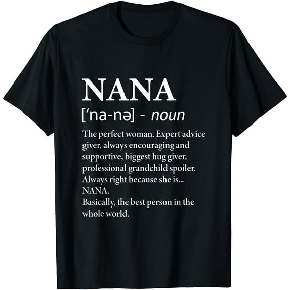 Nana Definition Grandma - Funny Grandmother T-Shirt