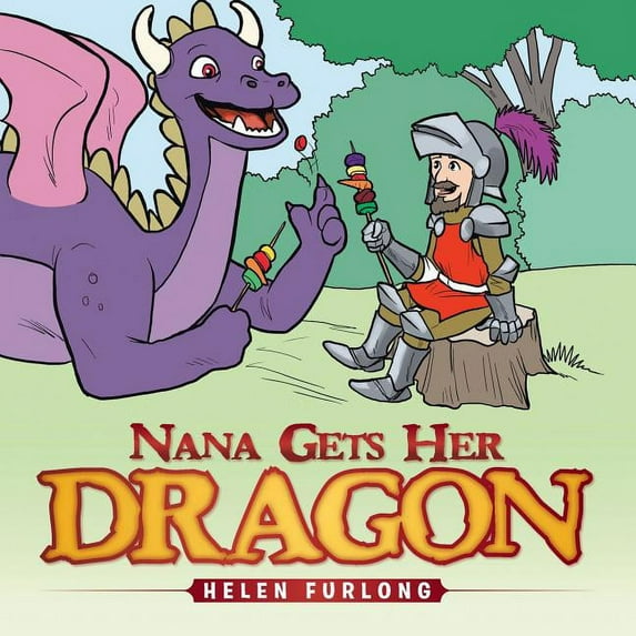 Nana Gets Her Dragon (Paperback) by Helen Furlong