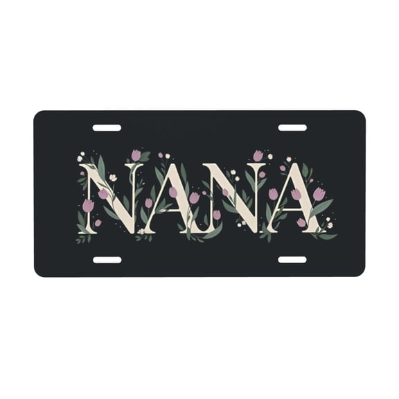 Nana License Plate Grandmother Gift Floral - Premium Aluminum 12x6 Waterproof Colorful Flowers Car Decor Grandma Family - Flat Print