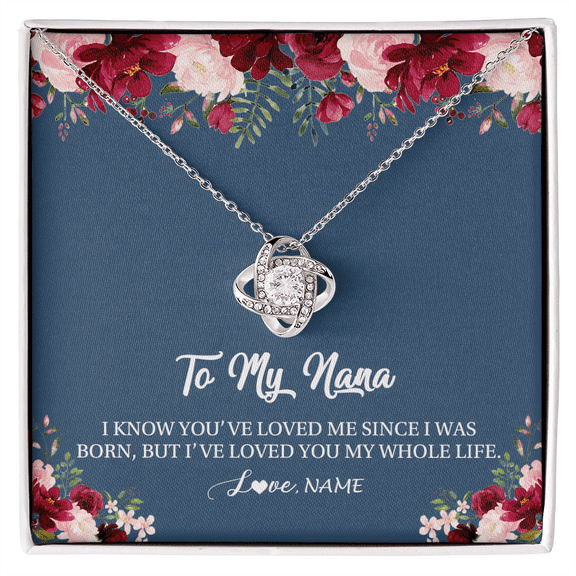 Nana Loved You My Whole Life Necklace, White Love Knot Necklace