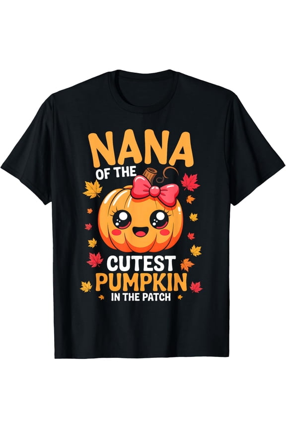 Nana Of The Cutest Pumpkin In The Patch Halloween Womens T-Shirt Shirts