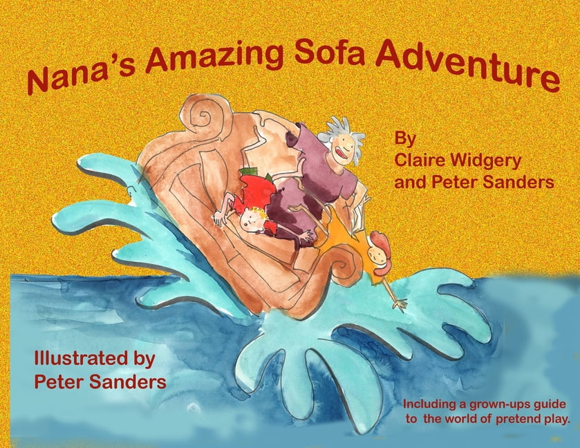 Nana's Amazing Sofa Adventure, (Paperback)