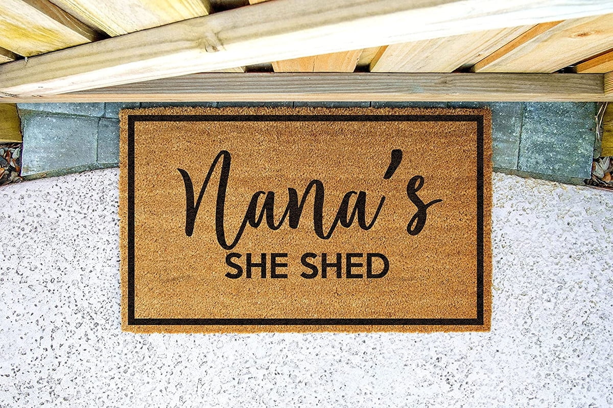 Nana's SHE SHED Nana Doormat Use Whatever You Want Decoration Floor