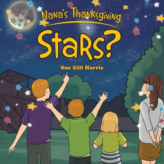 Nana's Thanksgiving - Stars?, (Paperback)