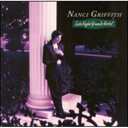 Nanci Griffith - Late Night Grande Hotel - Music & Performance - CD