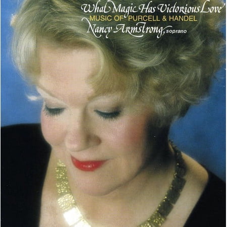 Nancy Armstrong - Nancy Armstrong: What Magic Has Victorious Love - Music & Performance - CD