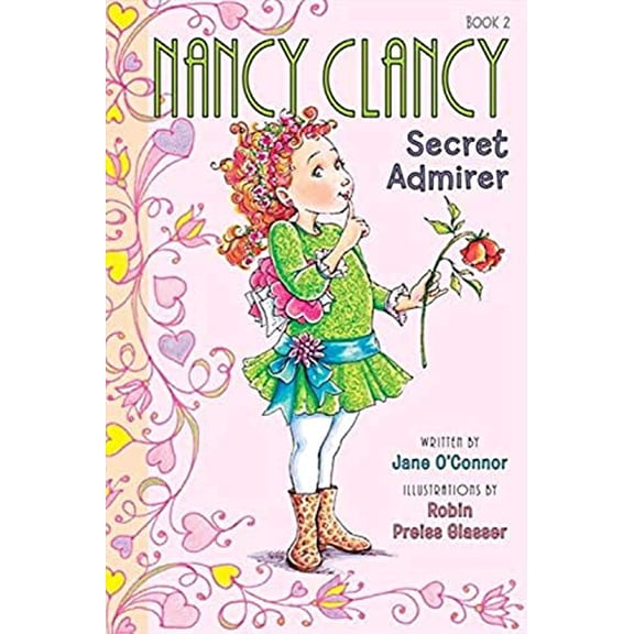 Pre-Owned Fancy Nancy: Nancy Clancy, Secret Admirer (Paperback 9780062084200) by Jane O'Connor