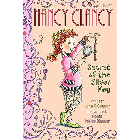 Pre-Owned Fancy Nancy: Nancy Clancy, Secret of the Silver Key (Hardcover) 006208299X 9780062082992