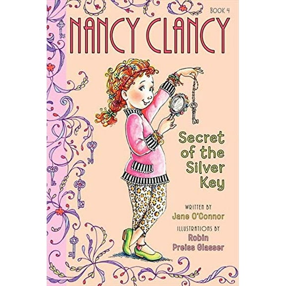 Pre-Owned Fancy Nancy: Nancy Clancy, Secret of the Silver Key (Hardcover) 006208299X 9780062082992