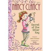 Nancy Clancy: Fancy Nancy: Nancy Clancy, Secret of the Silver Key (Paperback)