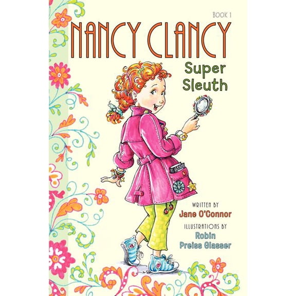 Nancy Clancy Fancy Nancy: Nancy Clancy, Super Sleuth, Book 1, (Paperback)