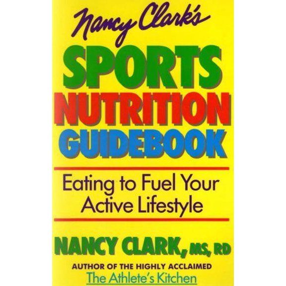 Pre-Owned Nancy Clark's Sports Nutrition Guidebook (Paperback) 088011326X 9780880113267