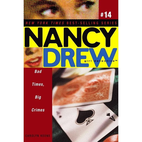 Nancy Drew (All New) Girl Detective: Bad Times, Big Crimes (Series #14) (Paperback)