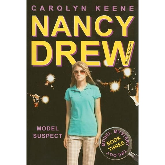 Nancy Drew (All New) Girl Detective Model Suspect: Book Three in the Model Mystery Trilogy, Book 38, (Paperback)