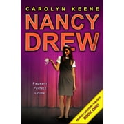 Nancy Drew All New Girl Detective Pageant Perfect Crime Book One in the Perfect Mystery Trilogy, Book 30, Paperback