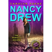 Nancy Drew All New Girl Detective The Perfect Escape Book Three in the Perfect Mystery Trilogy, Book 32, Paperback