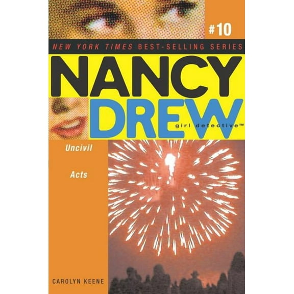 Nancy Drew (All New) Girl Detective: Uncivil Acts (Series #10) (Paperback)