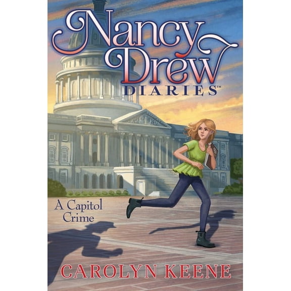 Nancy Drew Diaries A Capitol Crime, Book 22, (Paperback)