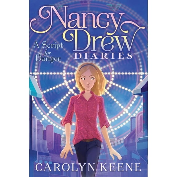 Nancy Drew Diaries: A Script for Danger (Series #10) (Hardcover)