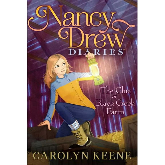 Nancy Drew Diaries The Clue at Black Creek Farm, Book 9, (Hardcover)