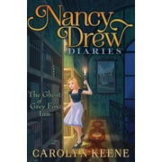 Nancy Drew Diaries The Ghost of Grey Fox Inn, Book 13, Paperback