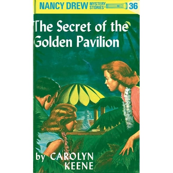Nancy Drew Nancy Drew 36: The Secret of the Golden Pavillion, Book 36, (Hardcover)