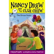 Nancy Drew & the Clue Crew The Circus Scare, Book 7, Paperback