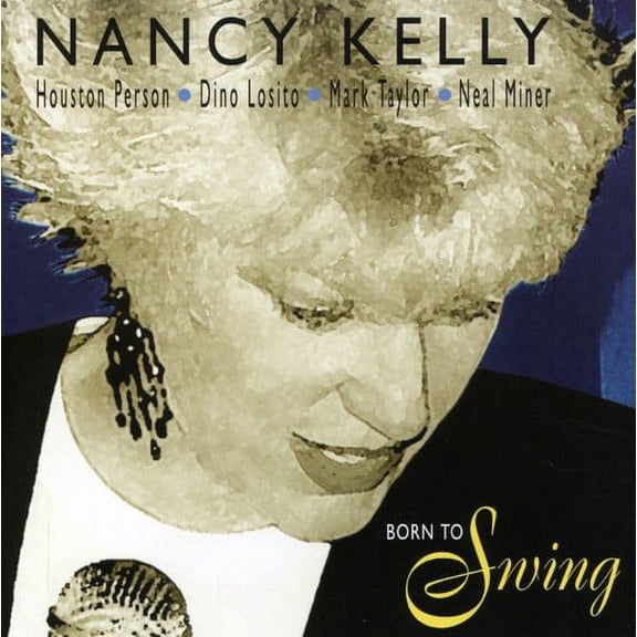 Nancy Kelly - Born to Swing - Jazz - CD