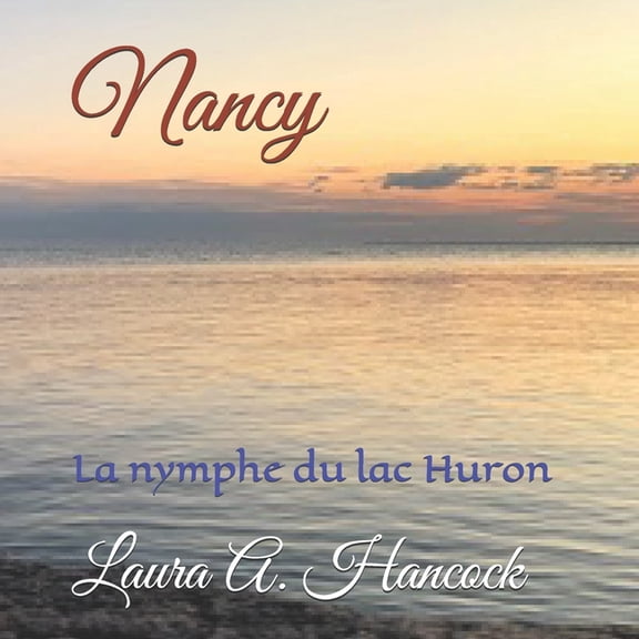 Nancy: La nymphe du lac Huron (Paperback)