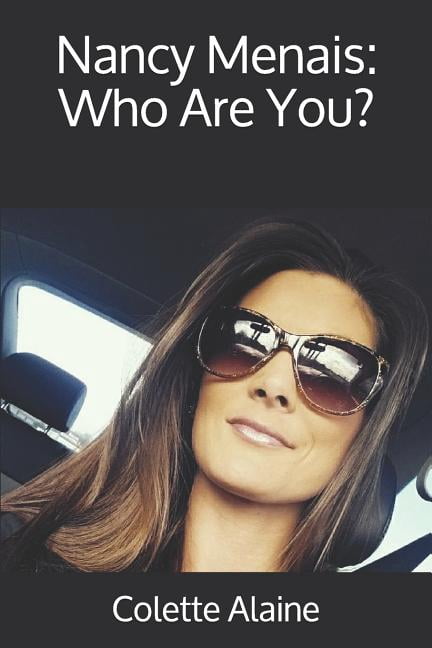 Nancy Menais: Who Are You? Paperback 1793808066 9781793808066 Colette Alaine