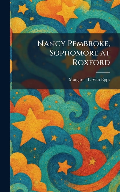 Nancy Pembroke, Sophomore at Roxford, (Hardcover)
