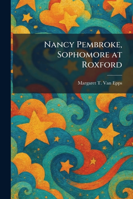 Nancy Pembroke, Sophomore at Roxford, (Paperback)
