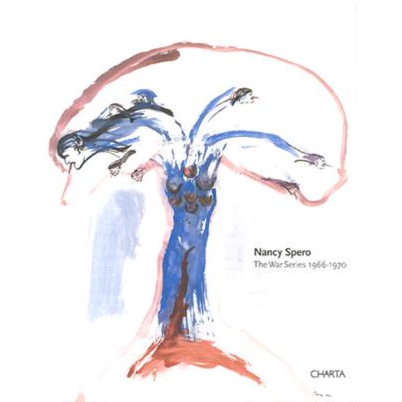 Pre-Owned Nancy Spero: The War Series 1966-1970 (Hardcover) 8881584573 9788881584574