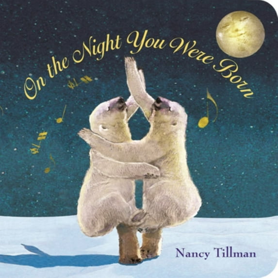 On the Night You Were Born (Board Book)