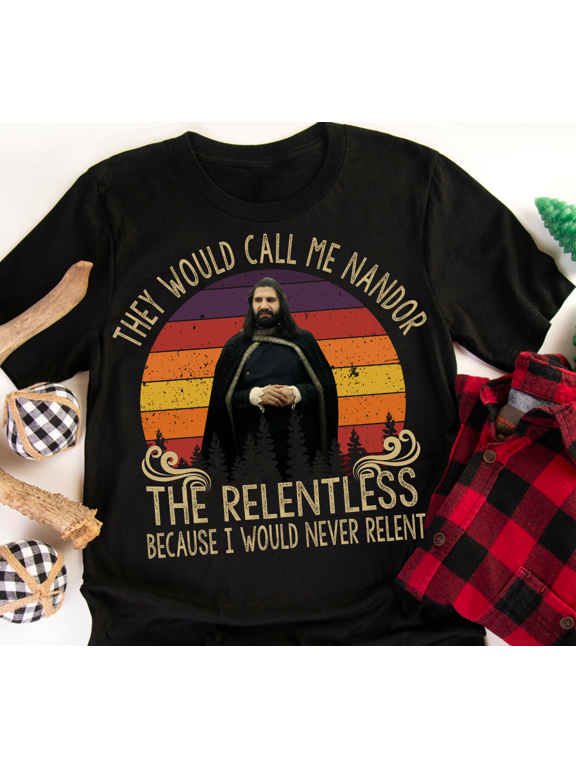 Nandor The Relentless Vintage T-Shirt, Never Relent Movie Quote Tee, Classic Film Unisex Shirt, Funny Vampire Fan Gift