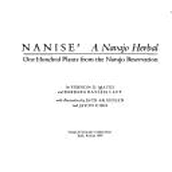 Pre-Owned Nanise': A Navajo Herbal: One Hundred Plants From the Navajo Reservation (Paperback) 0912586621 9780912586625